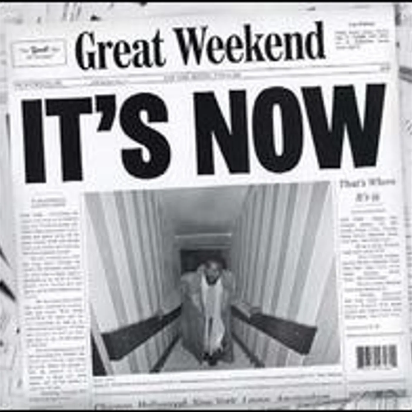 Great Weekend ITS NOW/THATS WHERE ITS Vinyl Record