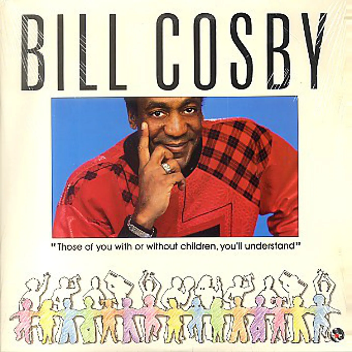Bill Cosby THOSE OF YOU WITH OR WITHOUT CHILDREN Vinyl Record