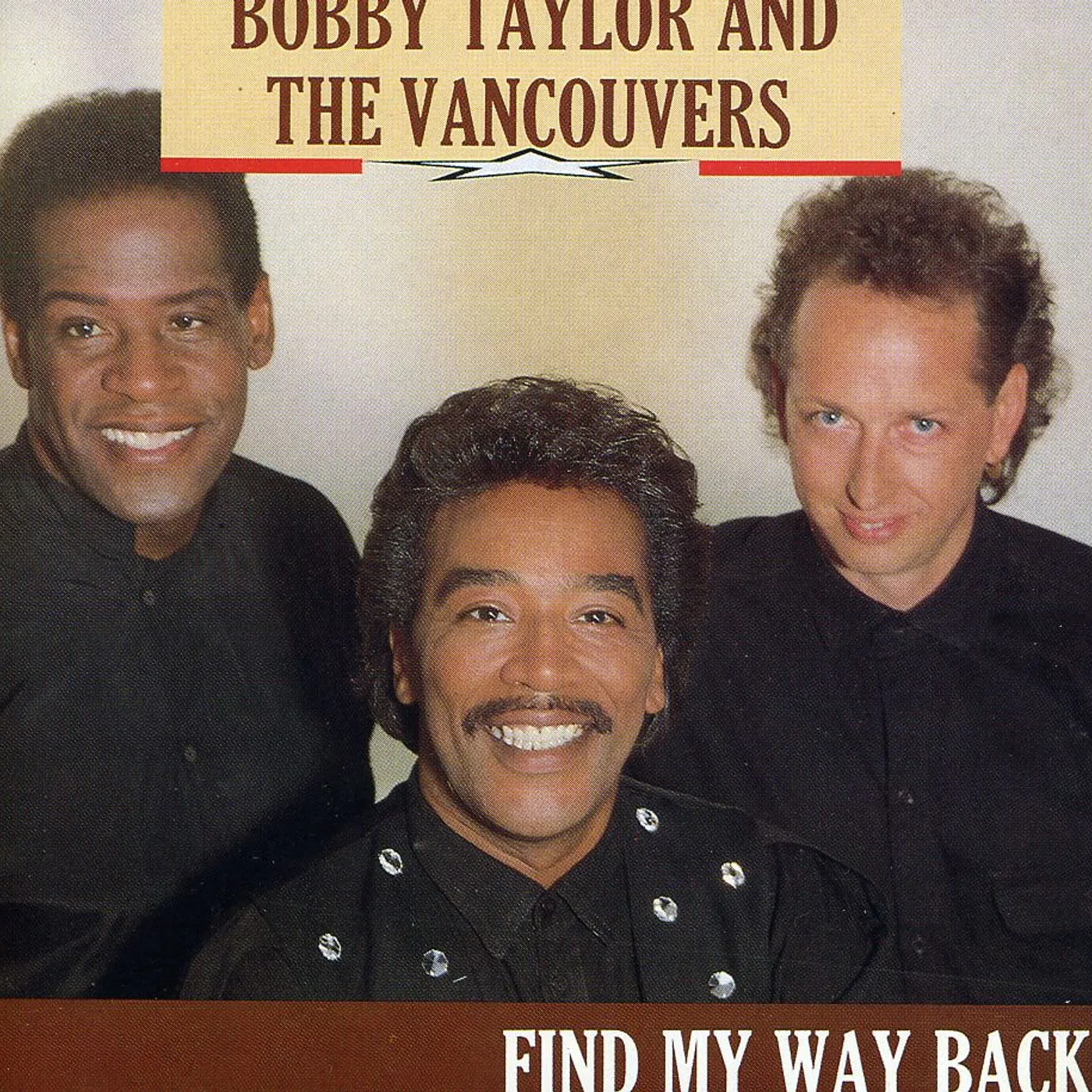 Bobby Taylor & The Vancouvers FIND MY WAY BACK CD