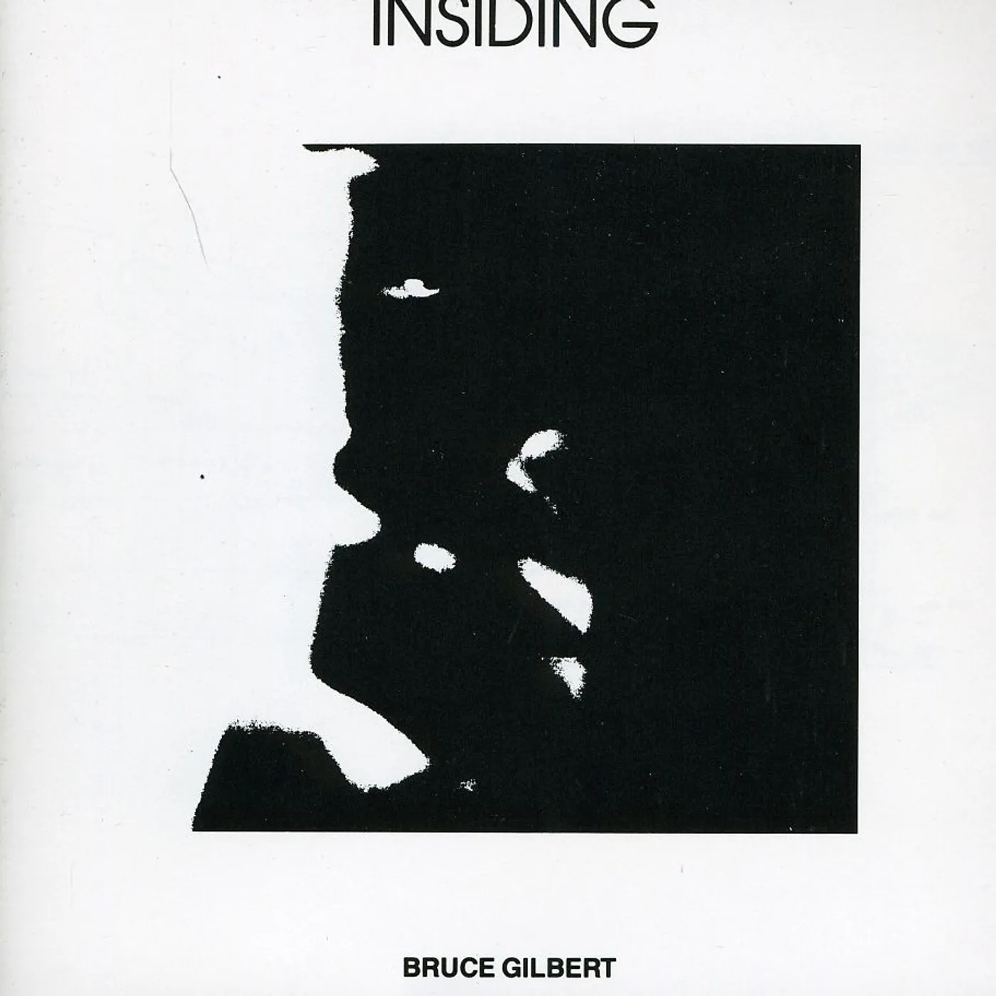 Bruce Gilbert INSIDING CD