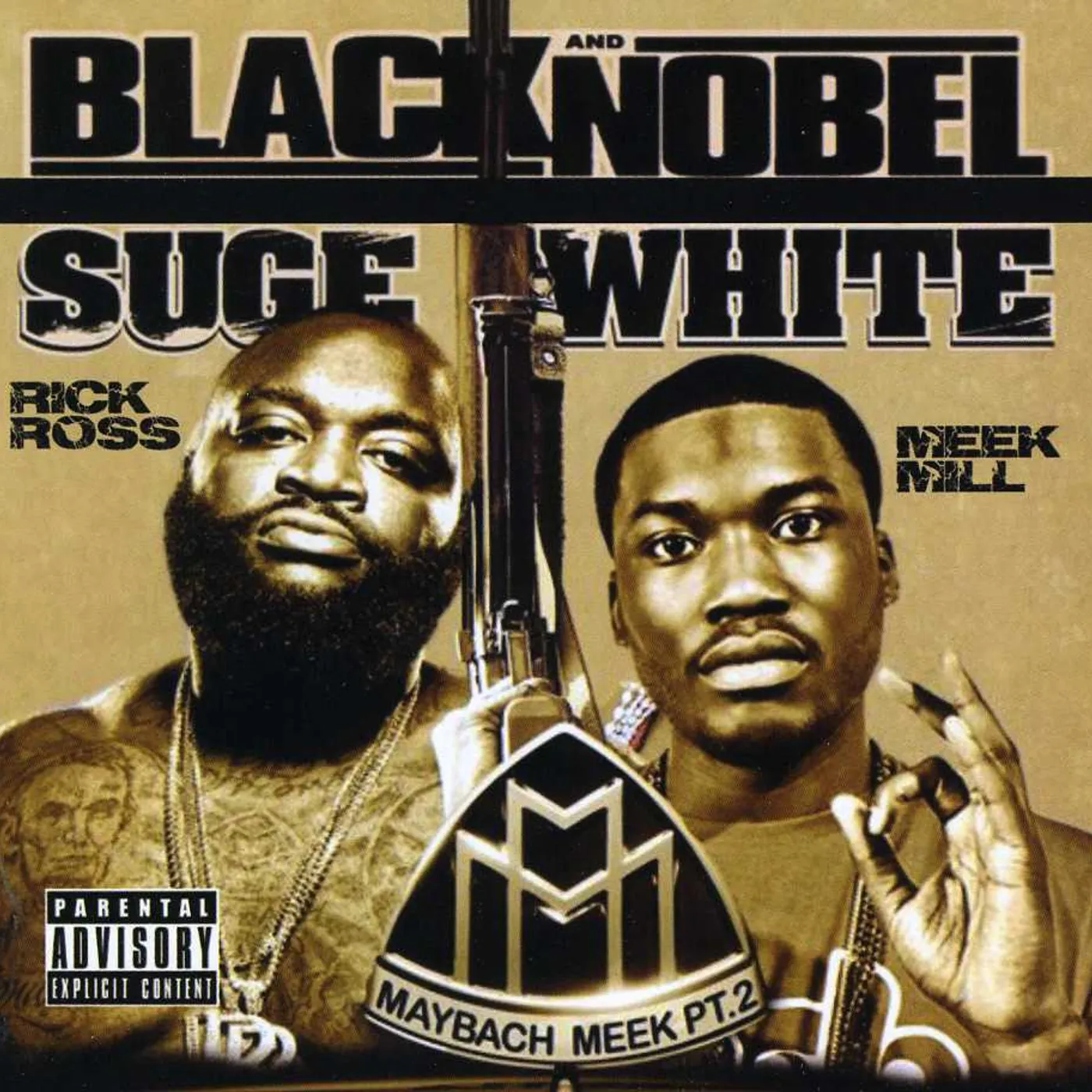Rick Ross & Meek Mill BLACK & NOBLE/SUGE WHITE CD