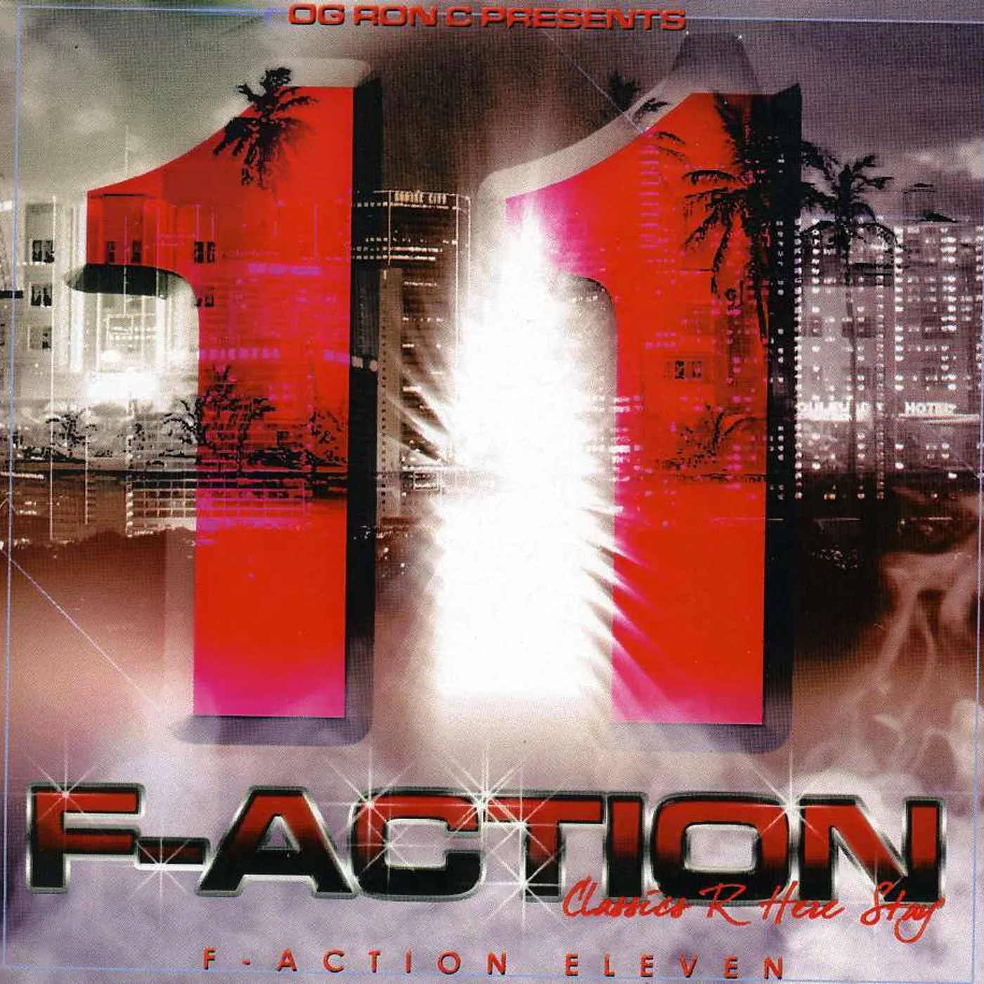 O.G. Ron C F-ACTION 11 CD