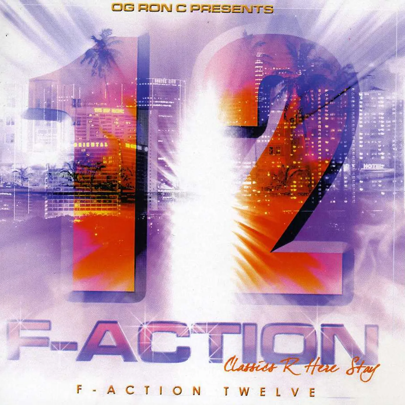 O.G. Ron C F-ACTION 12 CD