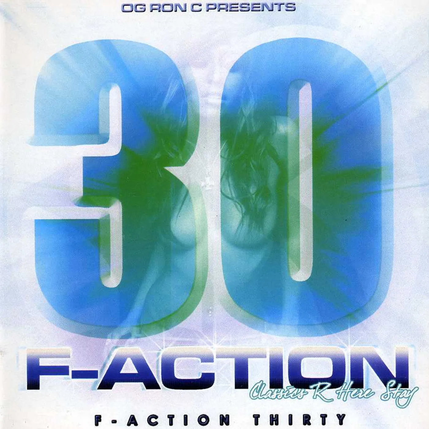 O.G. Ron C F-ACTION 30 CD