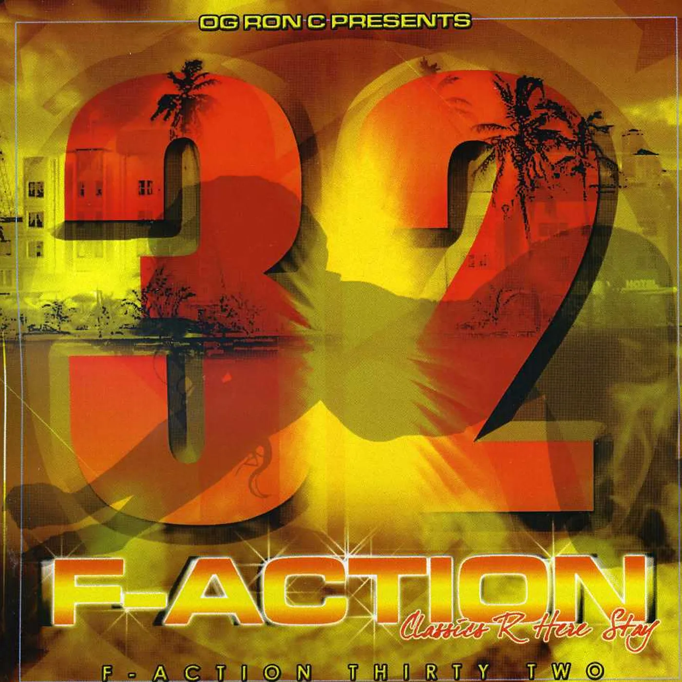 O.G. Ron C F-ACTION 32 CD