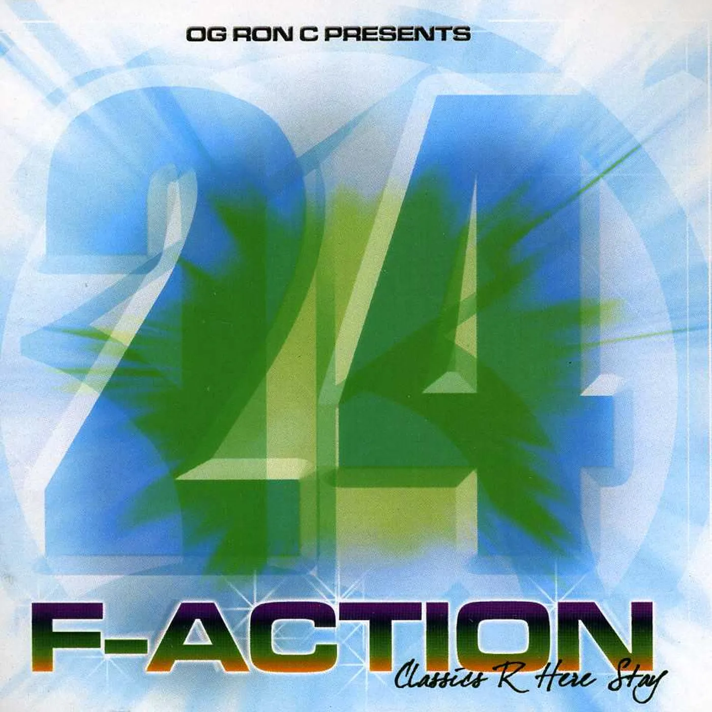 O.G. Ron C F-ACTION 24 CD