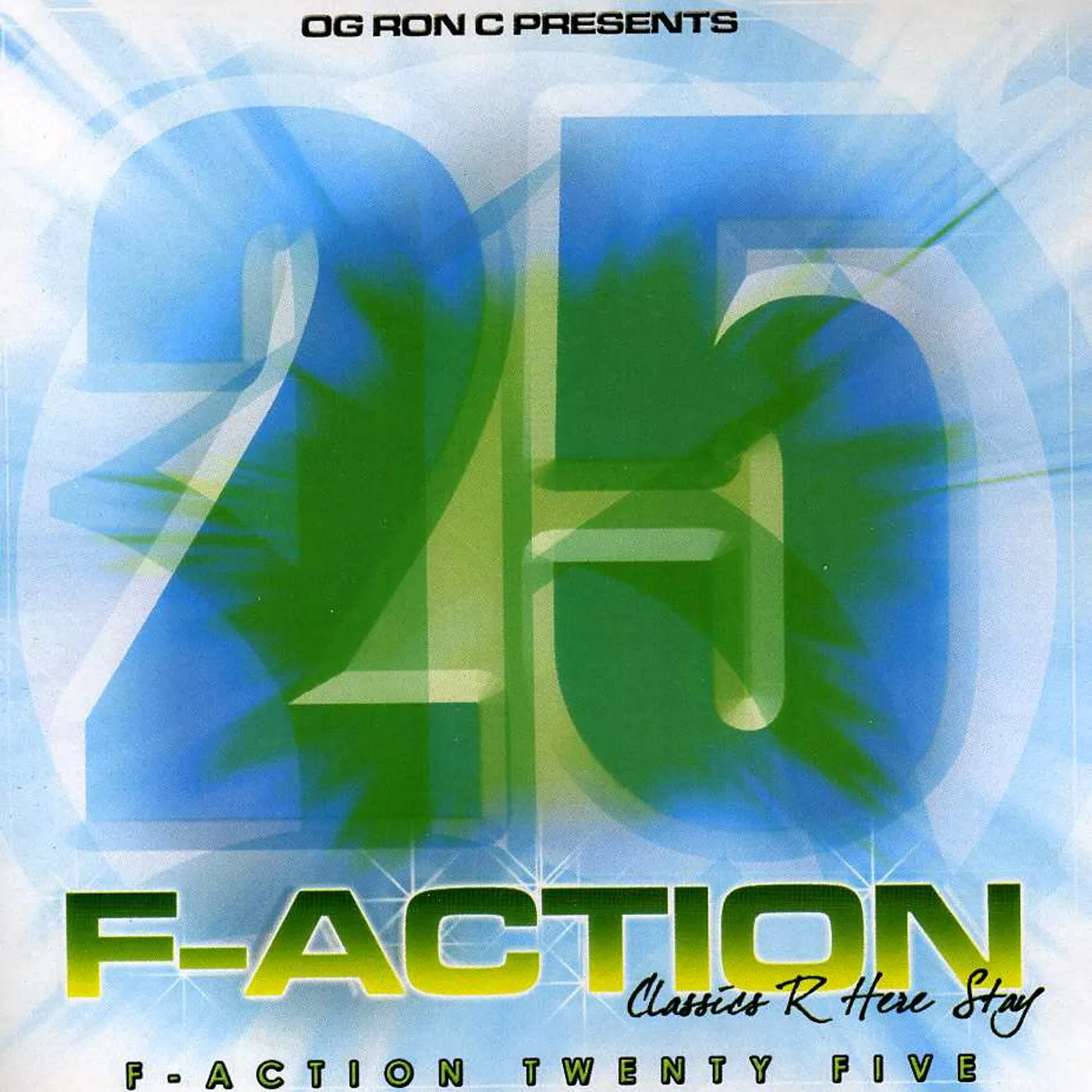 O.G. Ron C F-ACTION 25 CD
