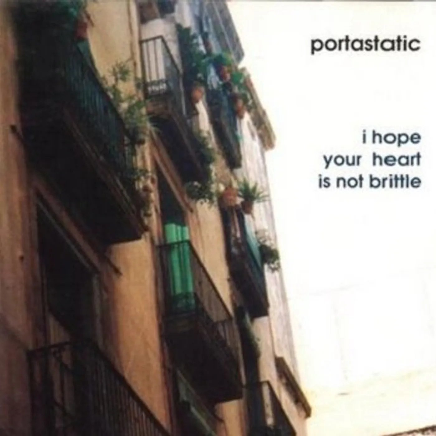 Portastatic I HOPE YOUR HEART IS NOT BRITTLE CD