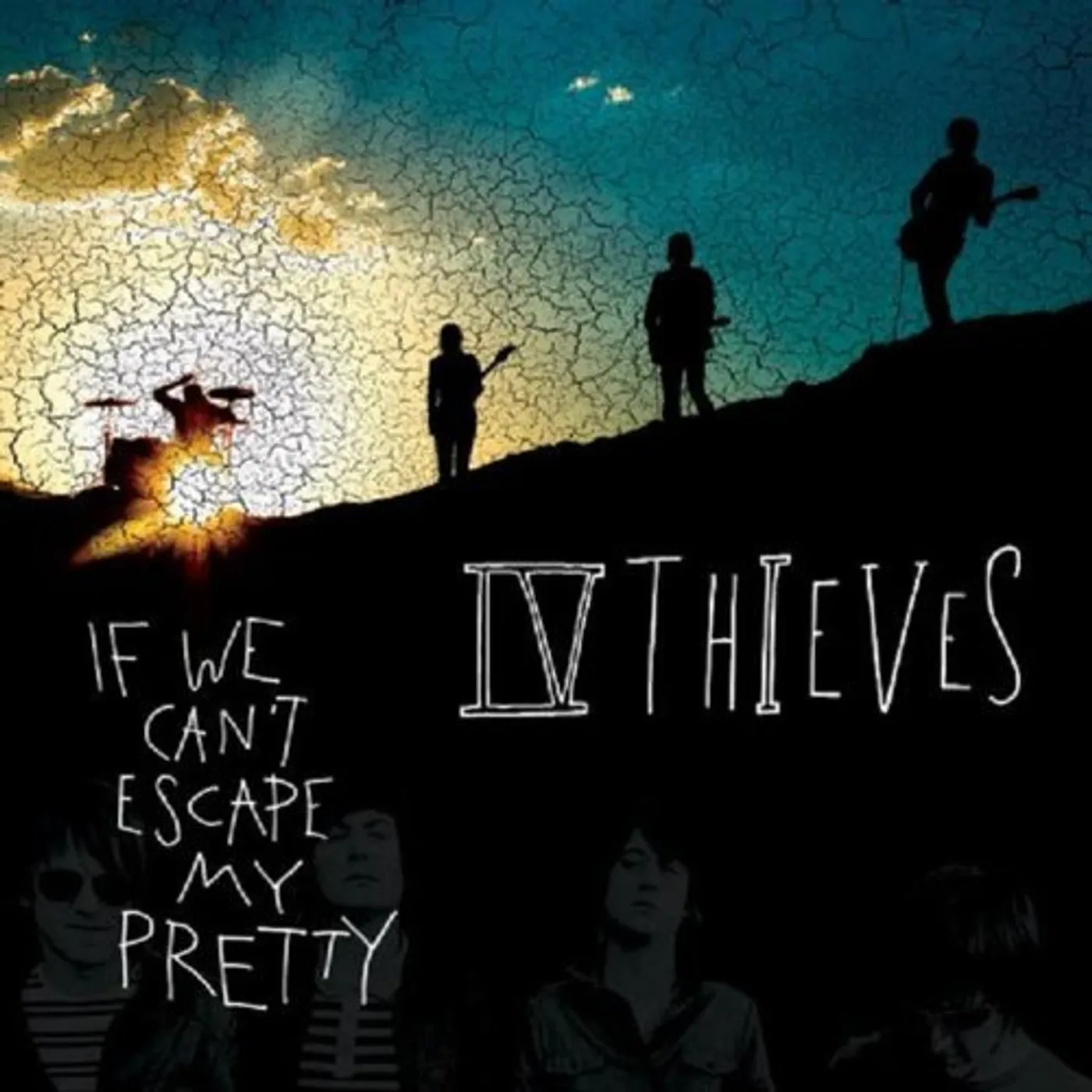 IV Thieves IF WE CANT ESCAPE MY CD