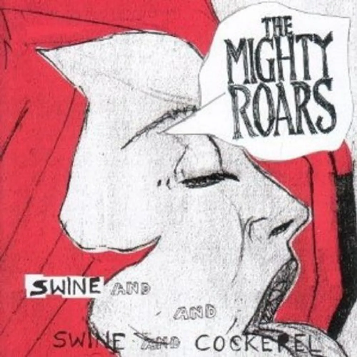 Mighty Roars SWINE & COCKERAL CD