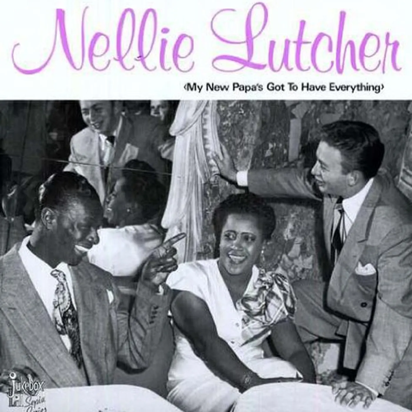 Nellie Lutcher MY NEW PAPA'S GOT TO HAVE EVERYTHING Vinyl Record