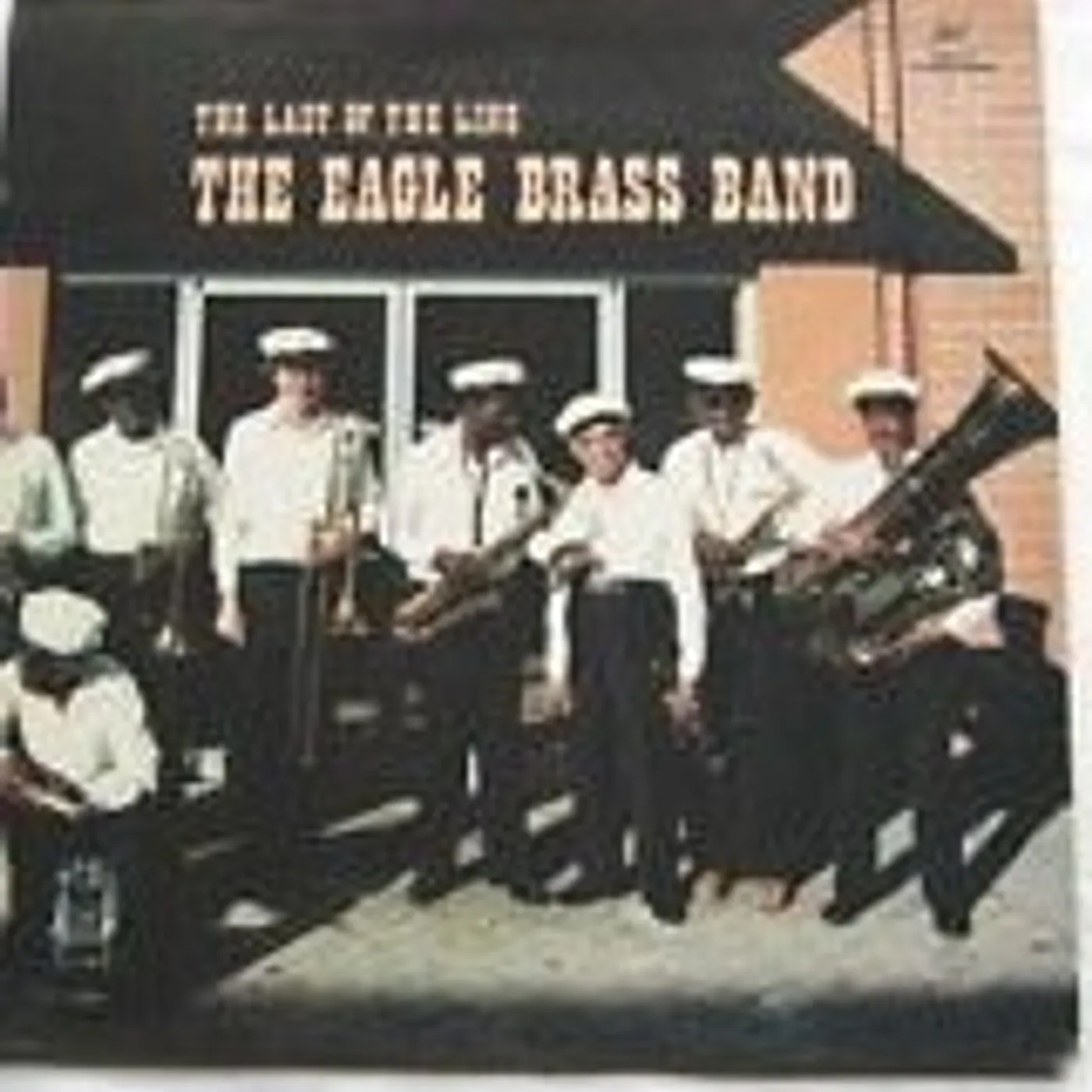 The Eagle Brass Band LAST OF THE LINE Vinyl Record