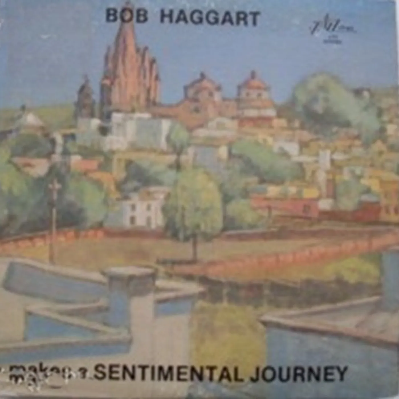 Bob Haggart MAKES A SENTIMENTAL JOURNEY Vinyl Record