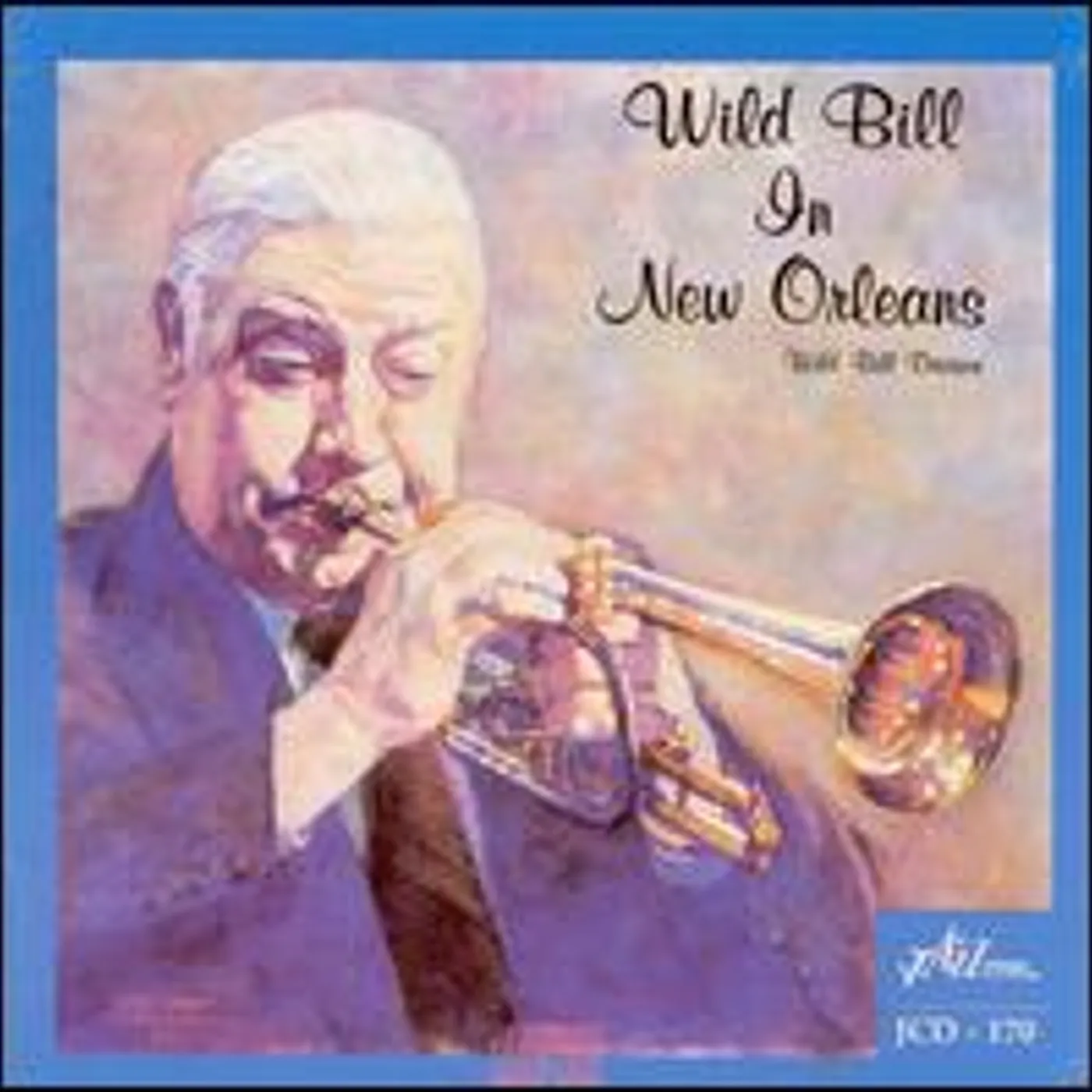'Wild' Bill Davison WILD BILL IN NEW ORLEANS Vinyl Record
