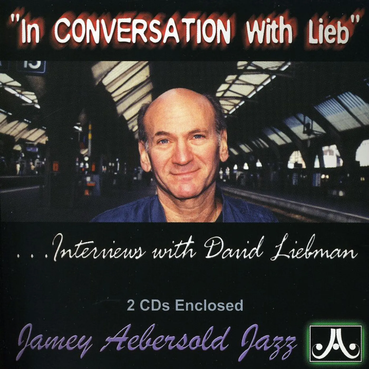 David Liebman IN CONVERSATION WITH LIEB CD