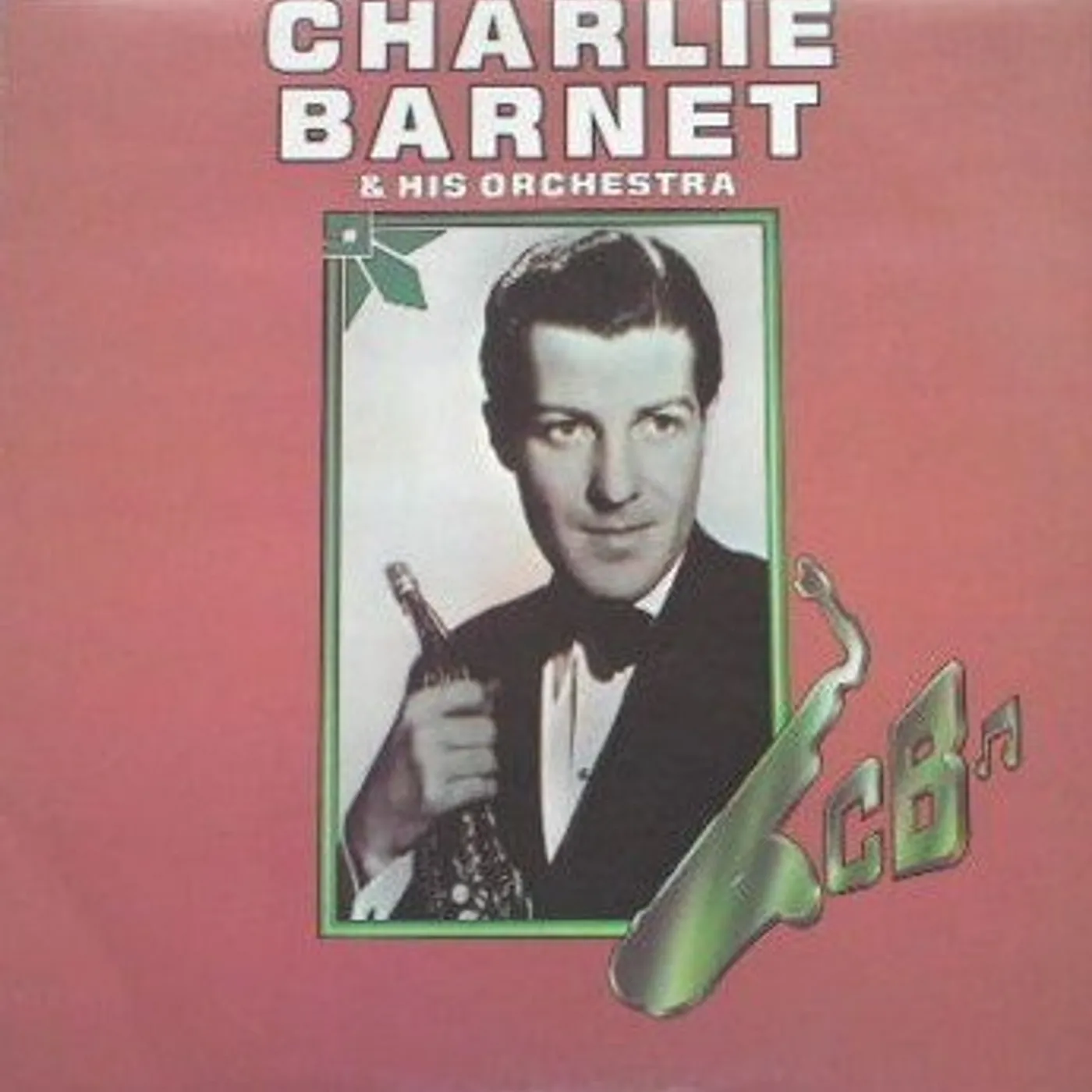 CHARLIE BARNET & HIS ORCHESTRA-1941 (Vinyl)