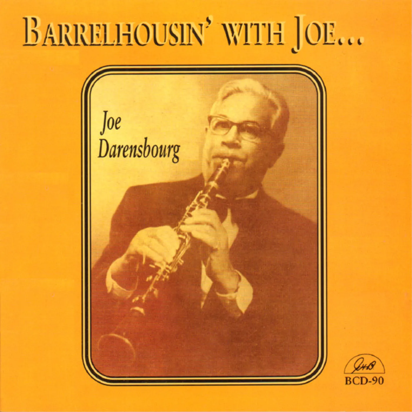 Joe Darensbourg BARRELHOUSIN' WITH JOE (Vinyl)
