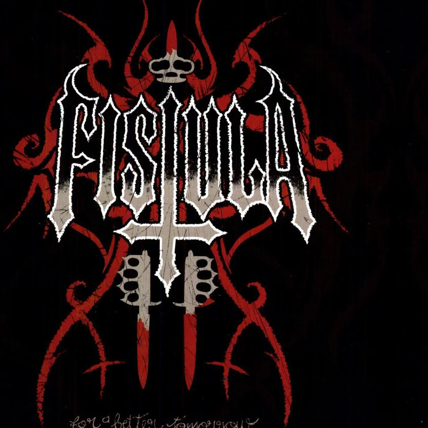 Fistula FOR A BETTER TOMORROW Vinyl Record