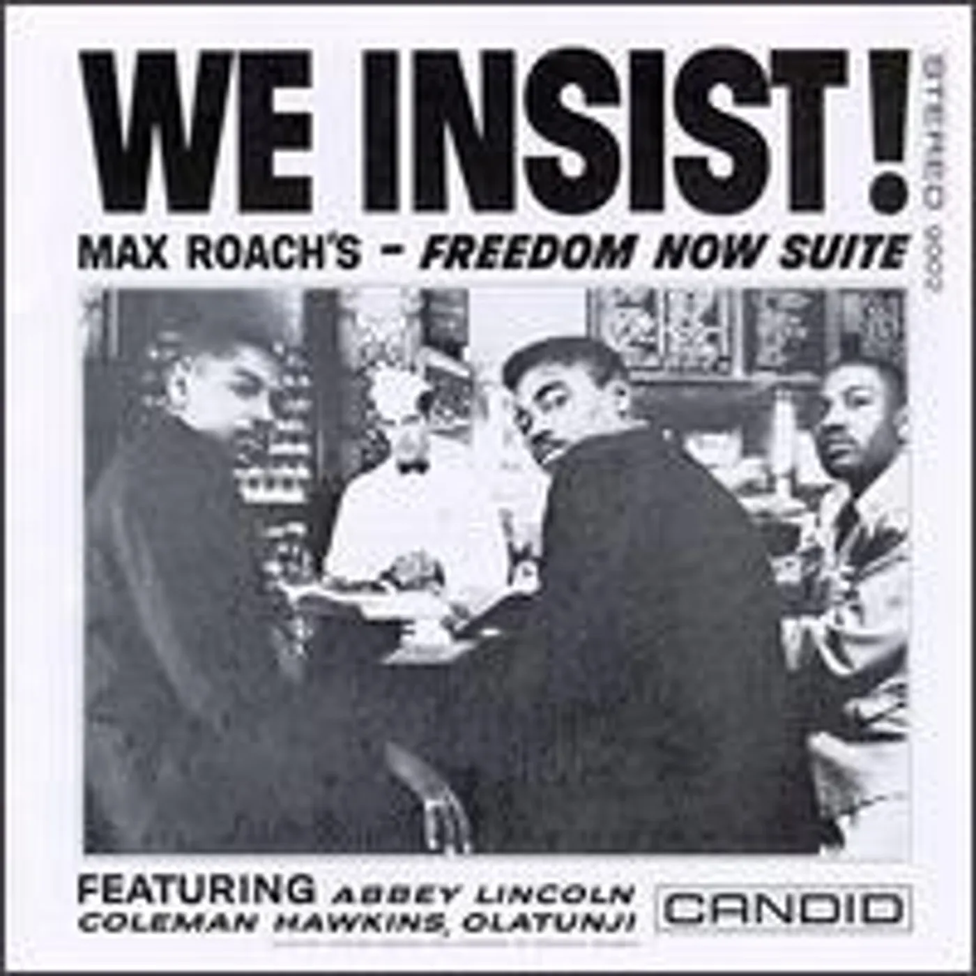 WE INSIST MAX ROACH'S: FREEDOM NOW SUITE Vinyl Record