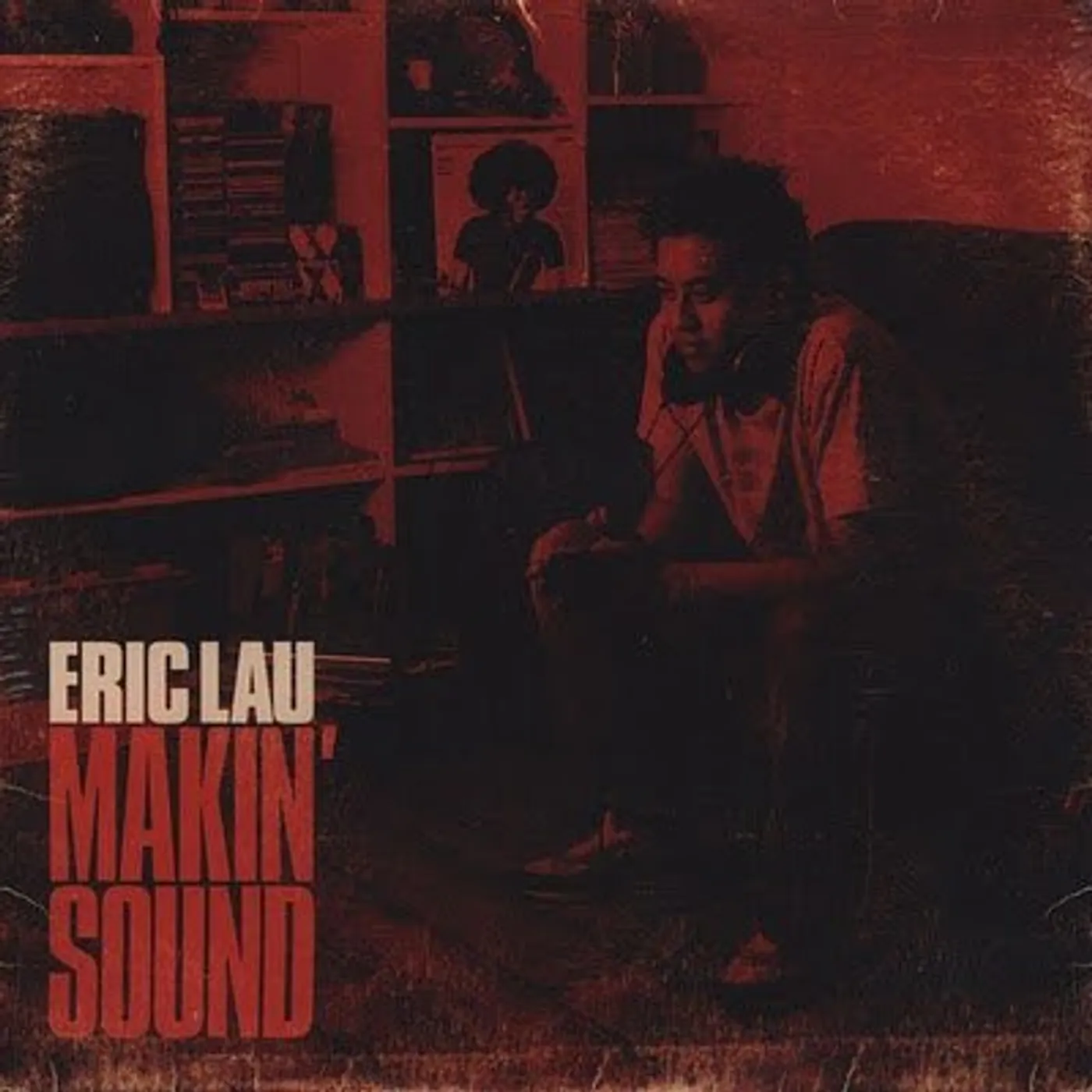 Eric Lau Makin' Sound Vinyl Record