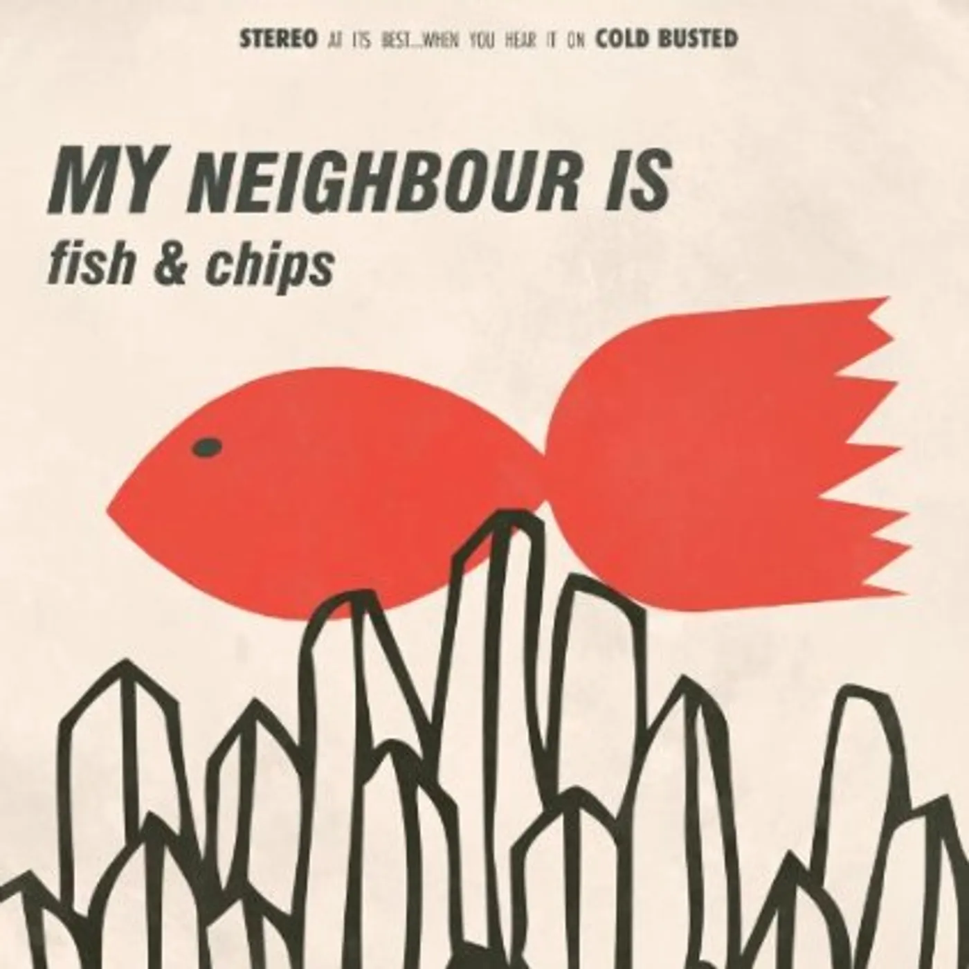 My Neighbor Is FISH & CHIPS CD