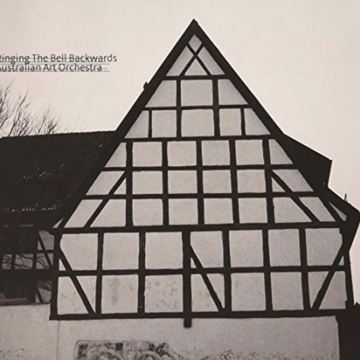 Australian Art Orchestra RINGING THE BELL BACKWARDS CD