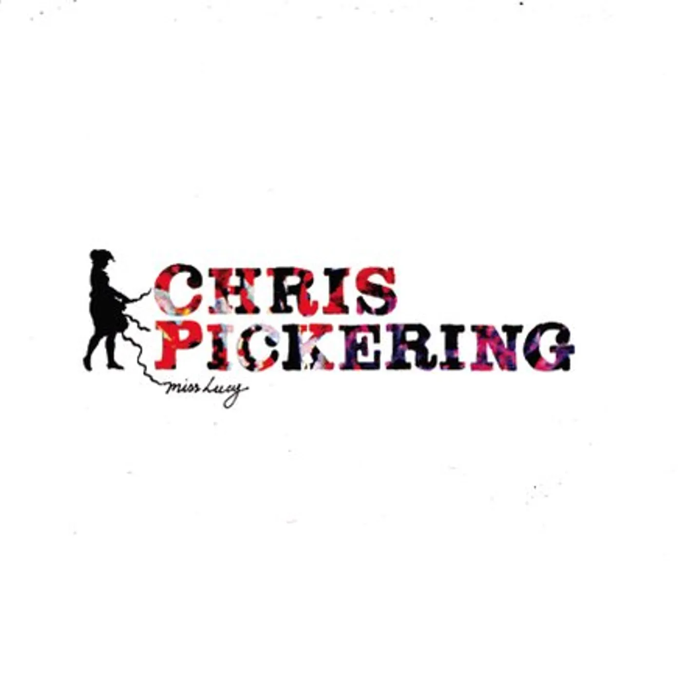Chris Pickering MISS LUCY CD