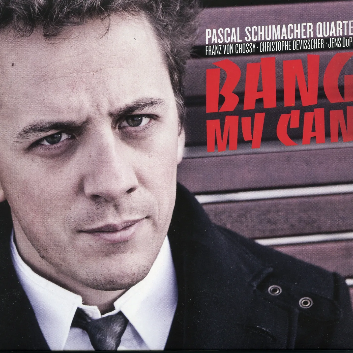 Pascal Schumacher BANG MY CAN CD