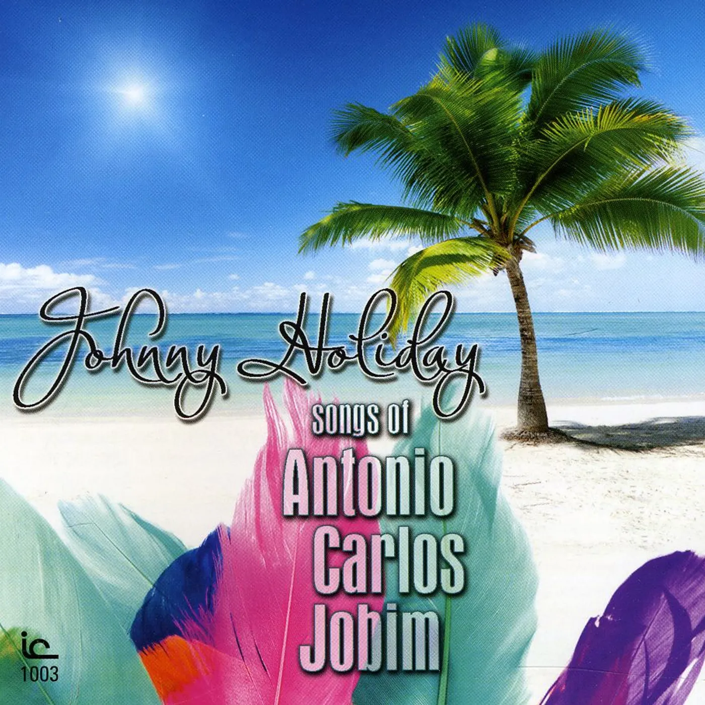 Johnny Holiday SUNGS OF ANTONIO CARLOS JOBI CD