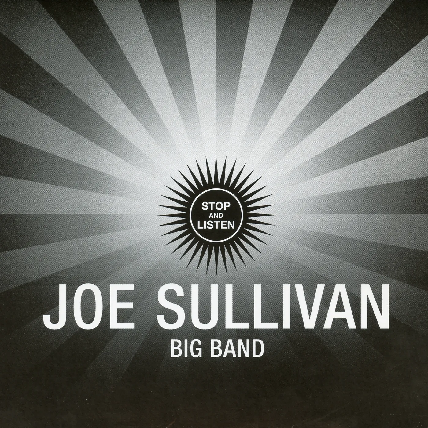 Joe Sullivan STOP & LISTEN CD