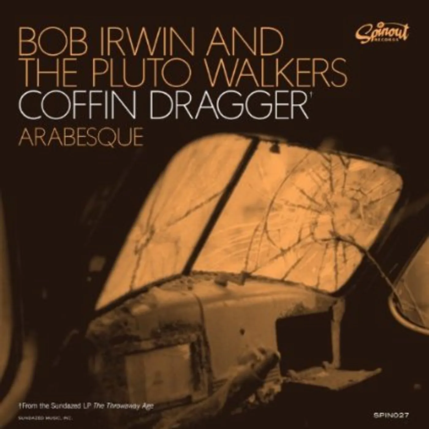Bob Irwin and the Pluto Walkers COFFIN DRAGGER/ARABESQUE Vinyl Record