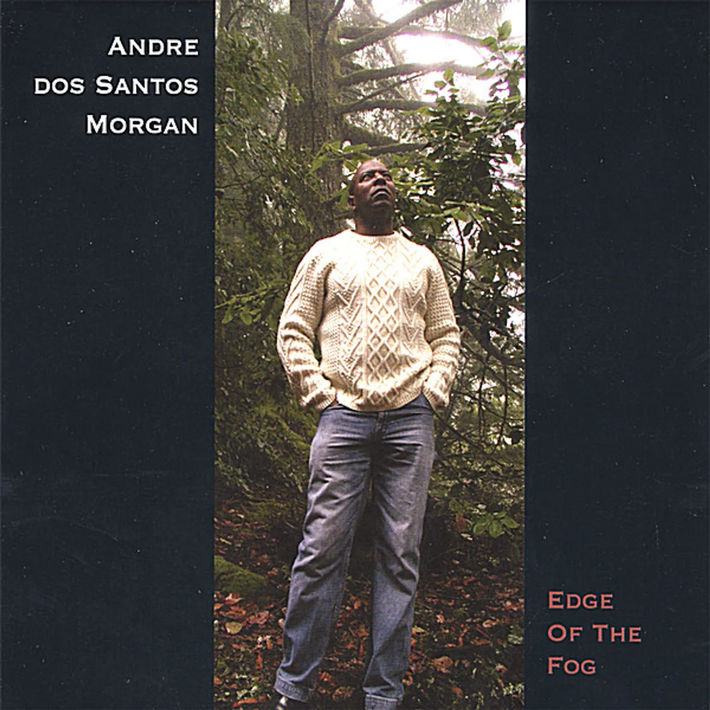 Andre dos Santos Morgan EDGE OF THE FOG CD