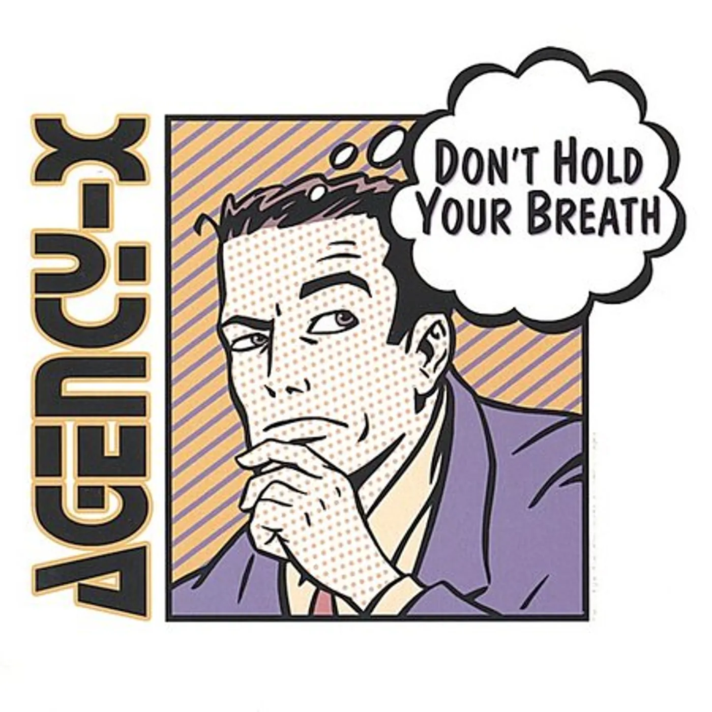Agency-X DONT HOLD YOUR BREATH CD