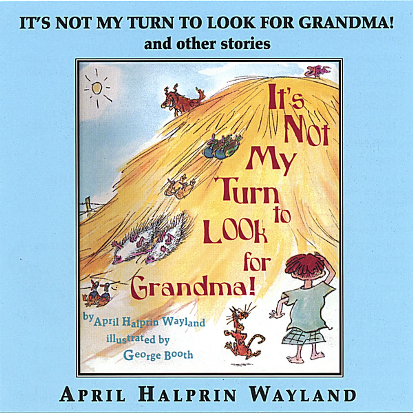 April Halprin Wayland IT'S NOT MY TURN TO LOOK FOR GRANDMA & OTHER STORI CD