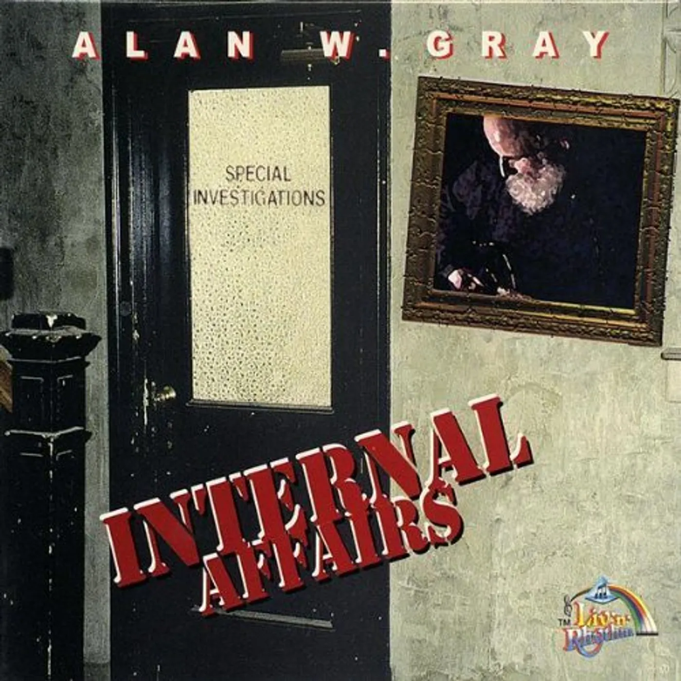 Alan W. Gray INTERNAL AFFAIRS CD