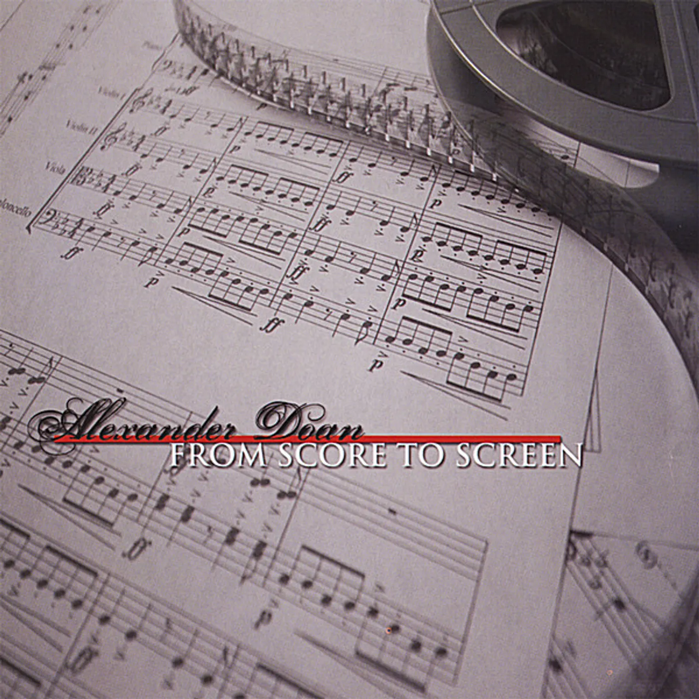 Alexander Doan FROM SCORE TO SCREEN CD