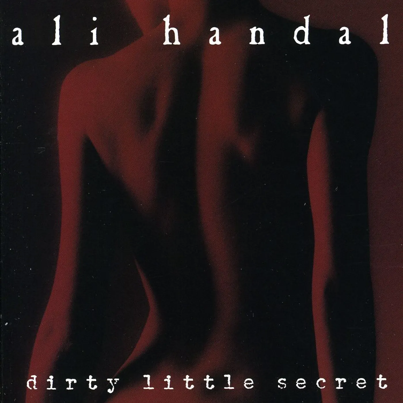 Ali Handal DIRTY LITTLE SECRET CD