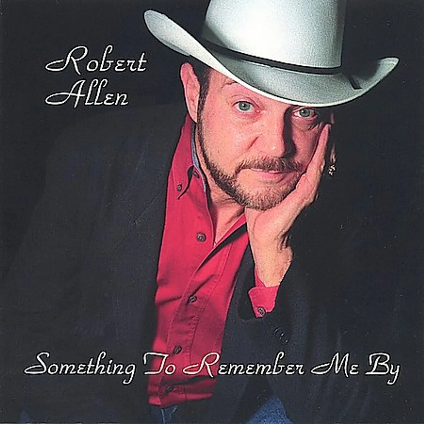 Robert Allen SOMETHING TO REMEMBER ME BY CD