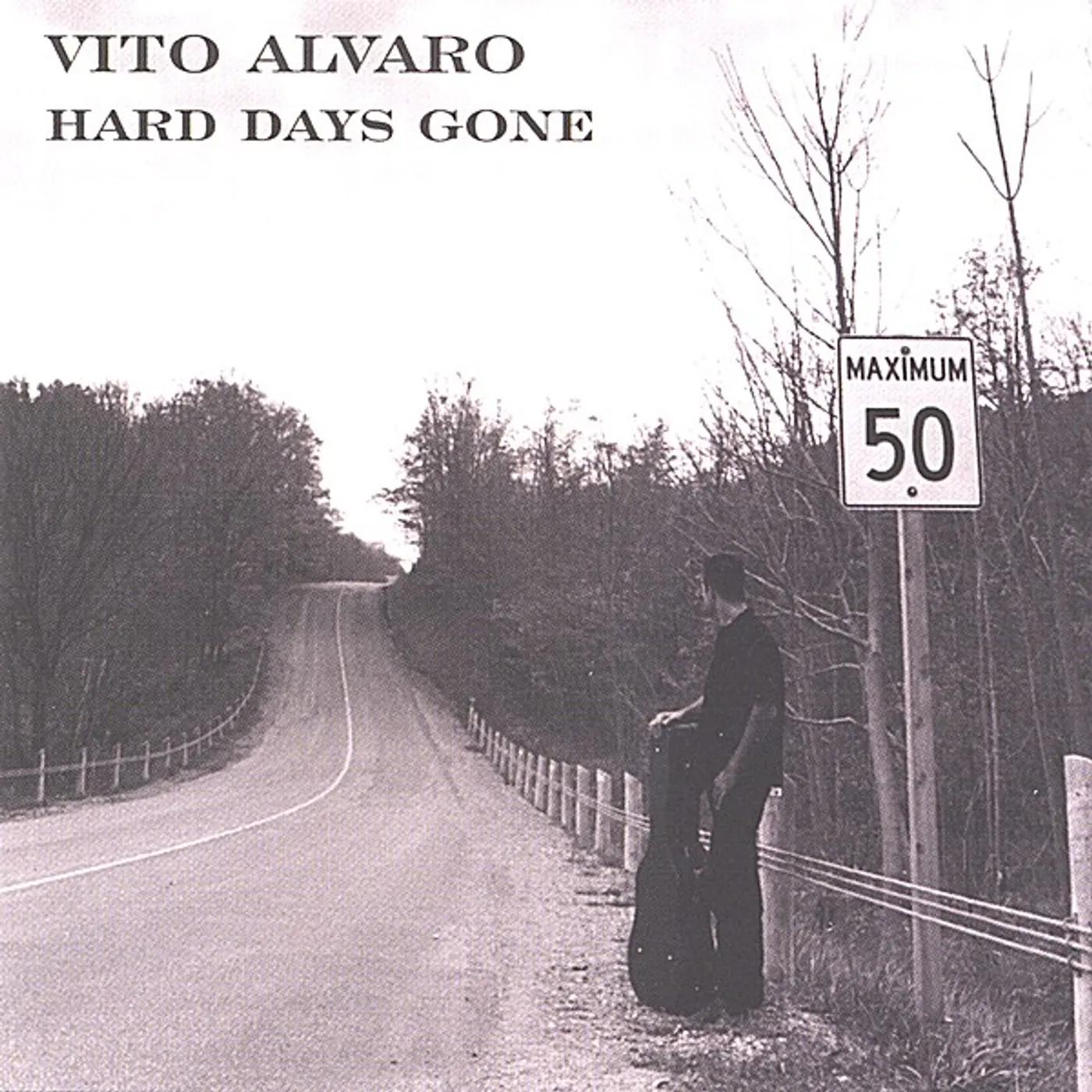 Vito Alvaro HARD DAYS GONE CD
