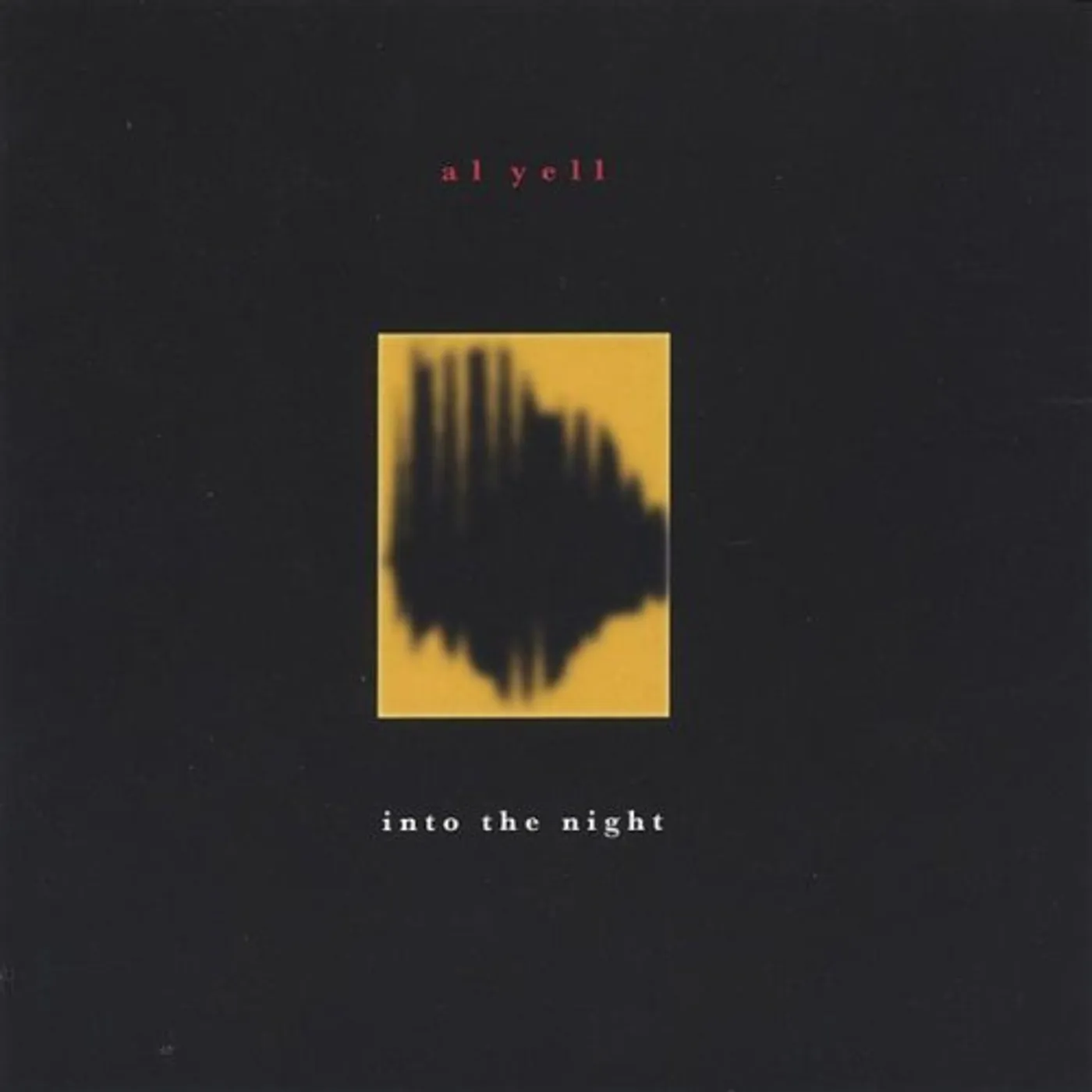 al yell INTO THE NIGHT CD