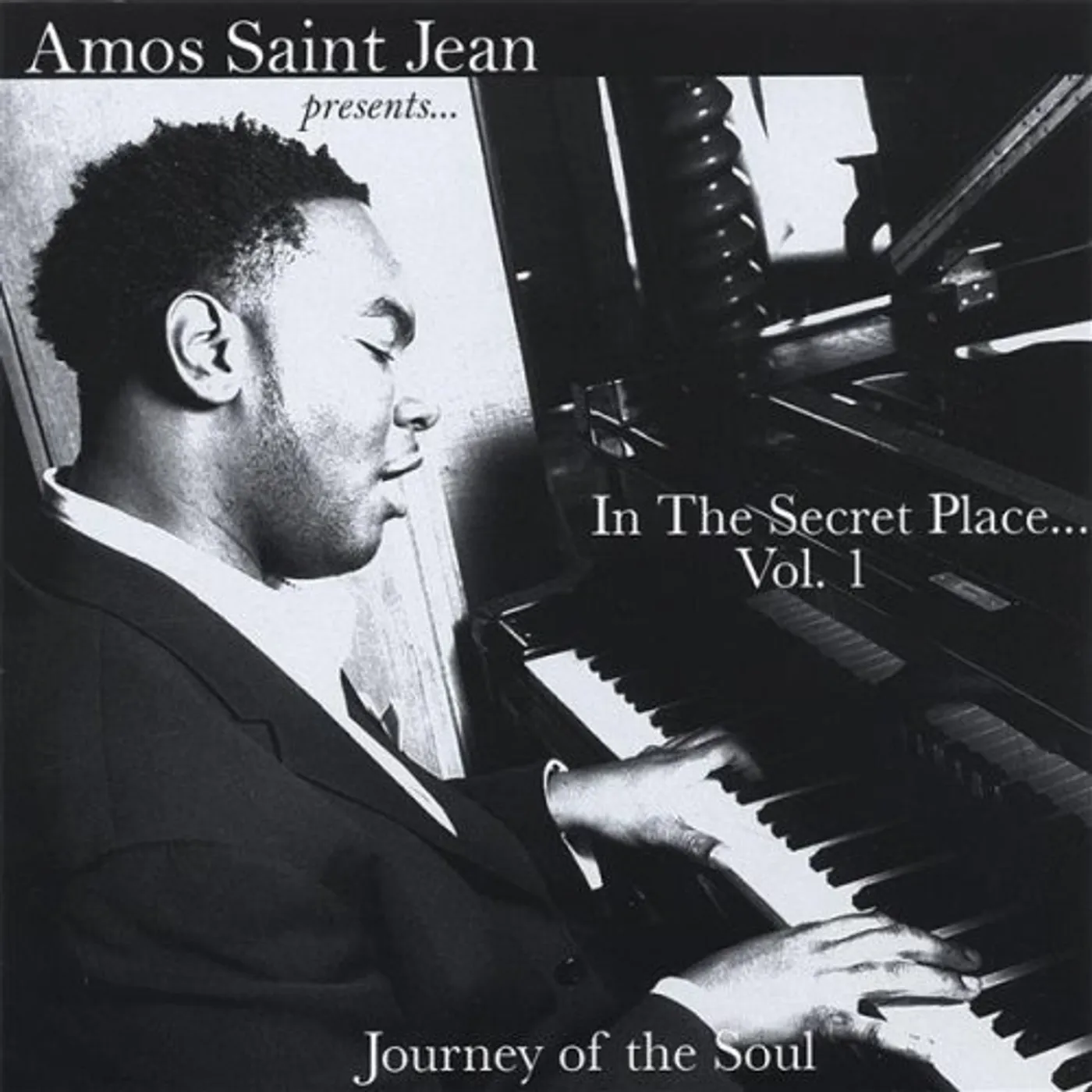 Amos Saint Jean IN THE SECRET PLACE JOURNEY OF THE SOUL 1 CD