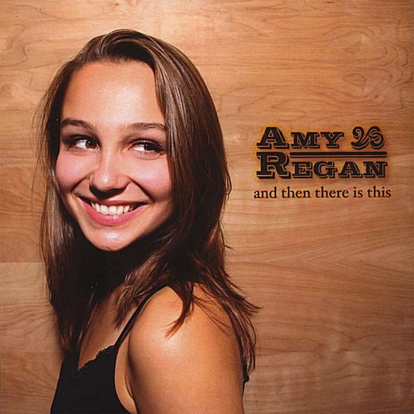 Amy Regan AND THEN THERE IS THIS CD