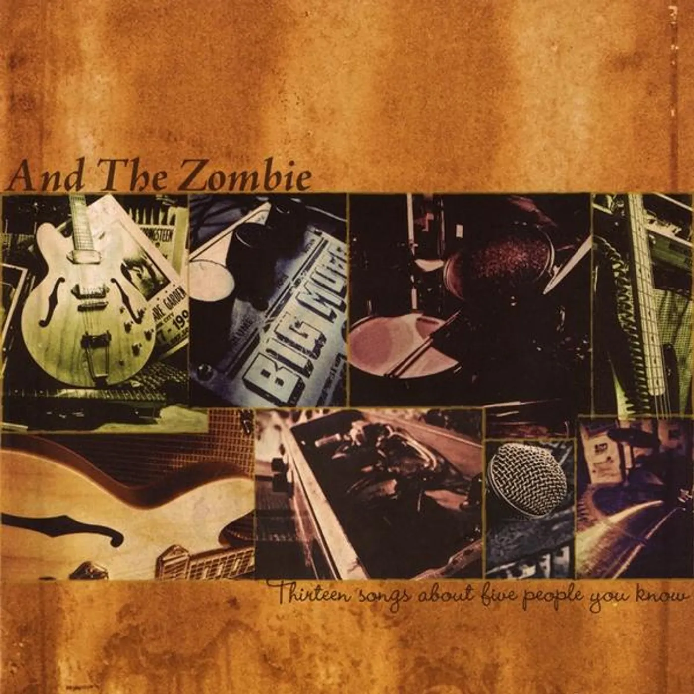 And the Zombie THRITEEN SONGS ABOUT FIVE PEOPLE YOU KNOW CD