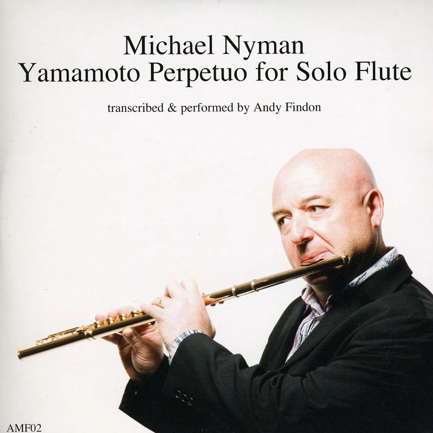 Andy Findon MICHAEL NYMAN YAMAMOTO PERPETUO FOR SOLO FLUTE CD
