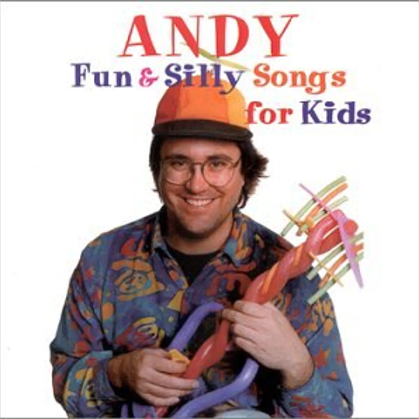 Andy FUN & SILLY SONGS FOR KIDS CD