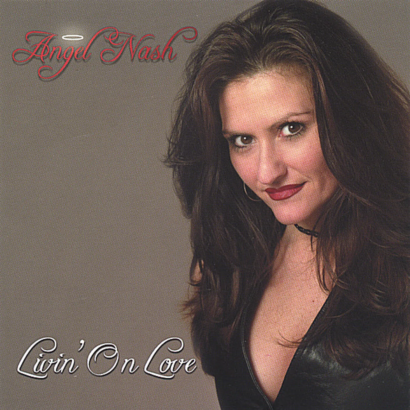 Angel Nash LIVIN' ON LOVE CD