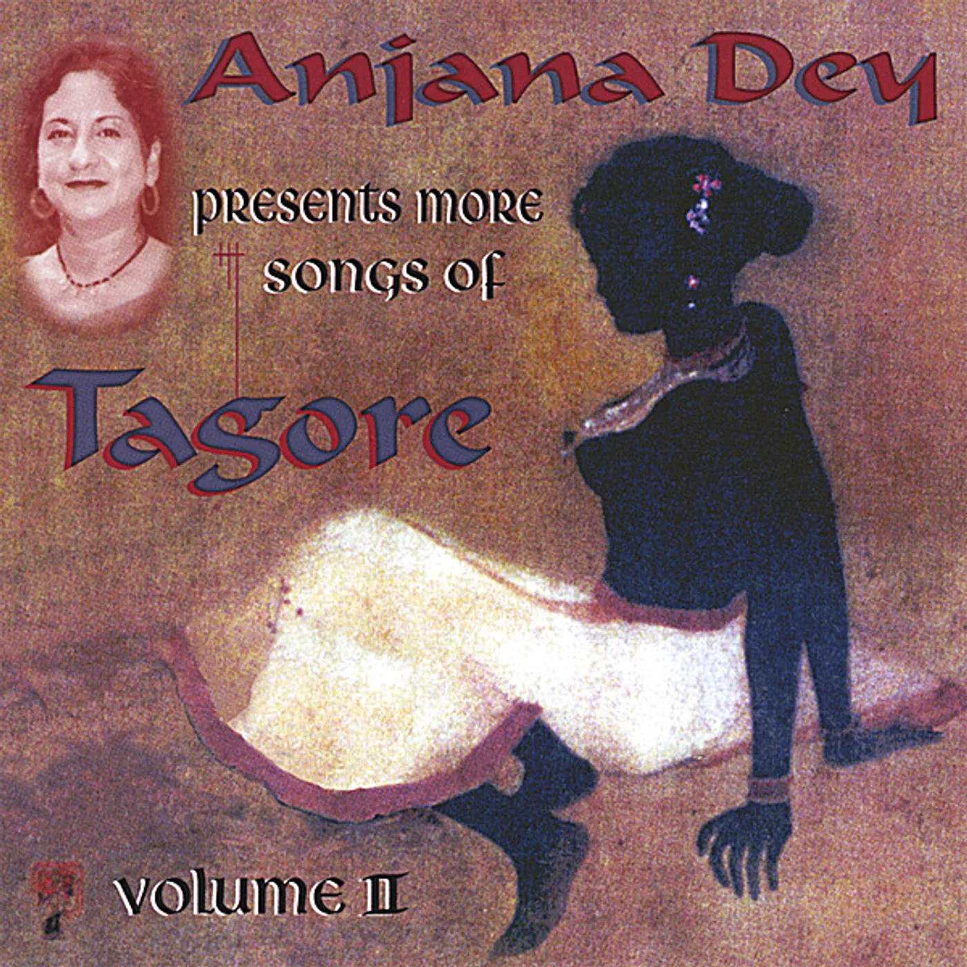 Anjana Dey MORE SONGS FROM TAGORE 2 CD