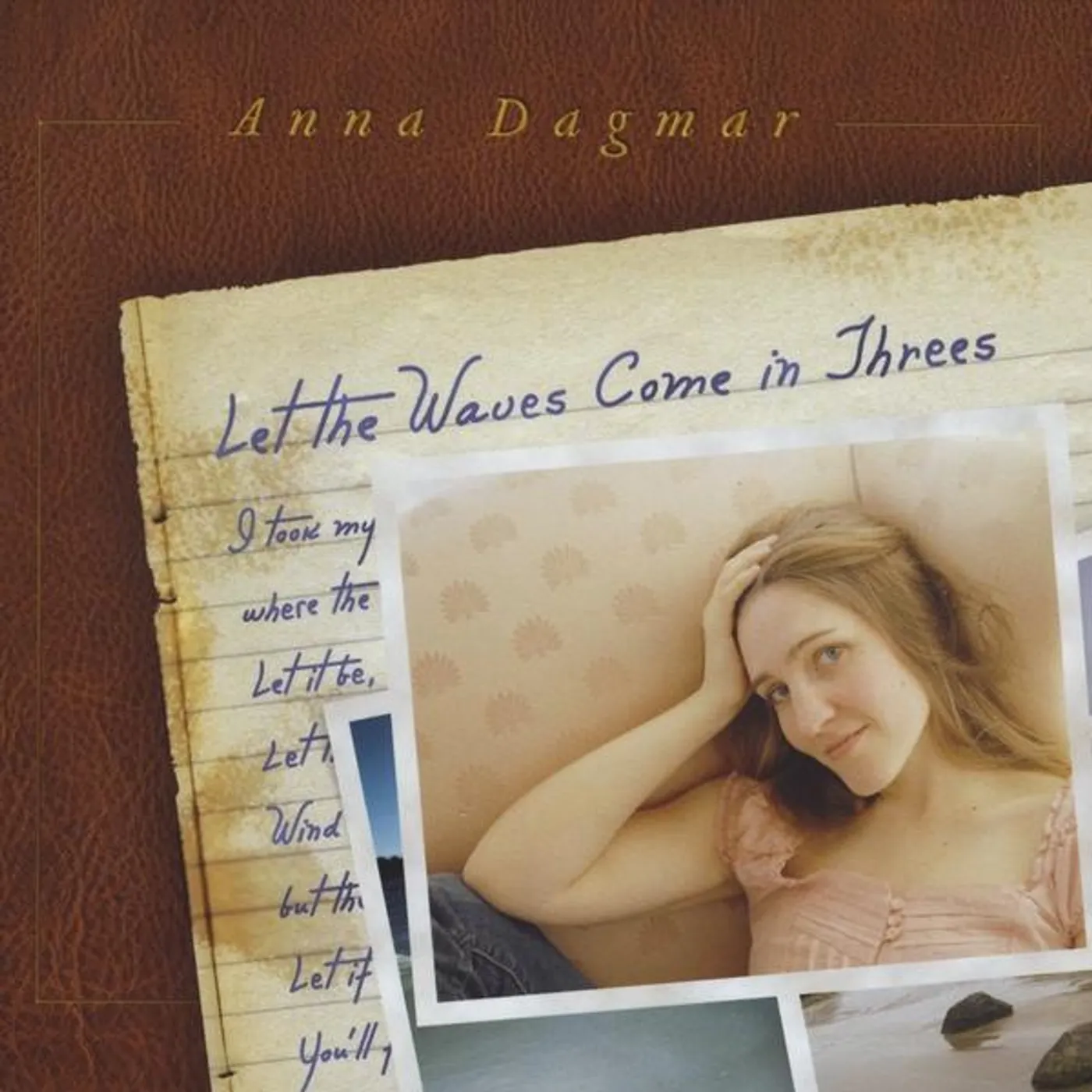 Anna Dagmar LET THE WAVES COME IN THREES CD