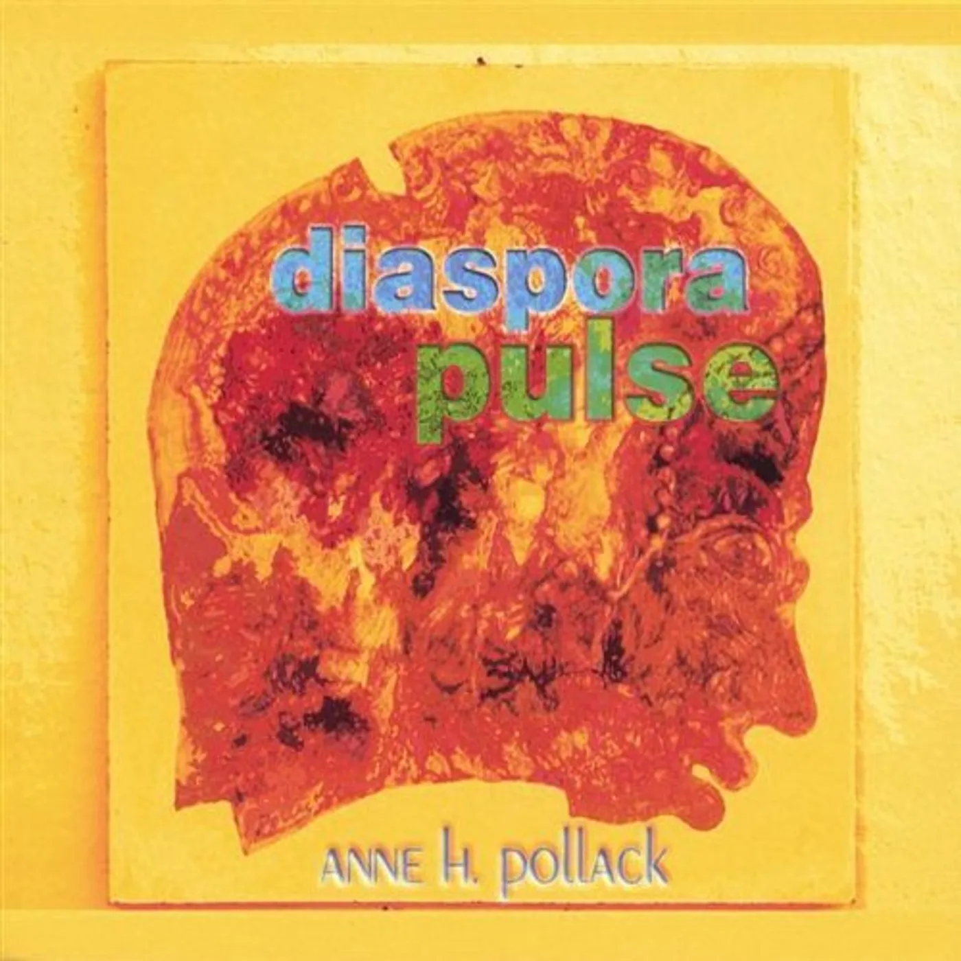 Anne H. Pollack DIASPORA PULSE CD