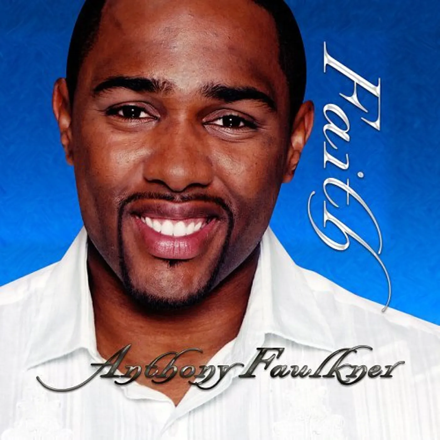 Anthony Faulkner FAITH CD